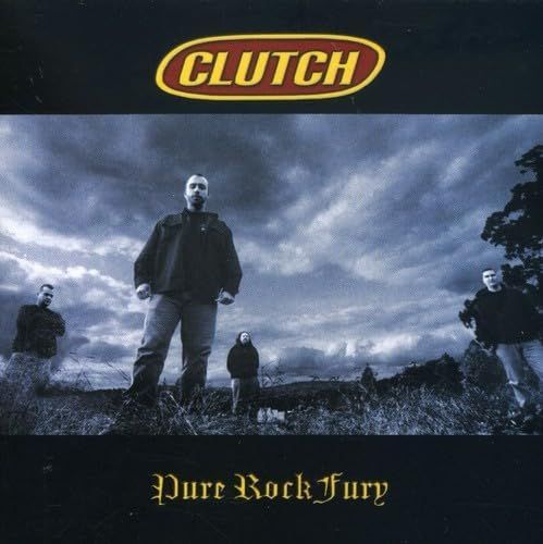 Clutch - Pure Rock Fury - CD - New