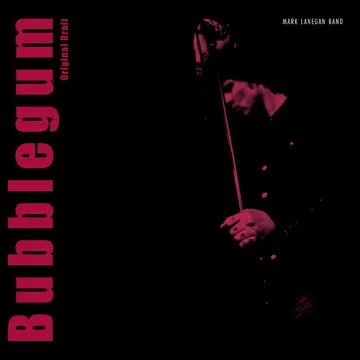 Lanegan, Mark - Bubblegum: Original Draft (2026 RSD Gatefold 2LP) - Vinyl - New