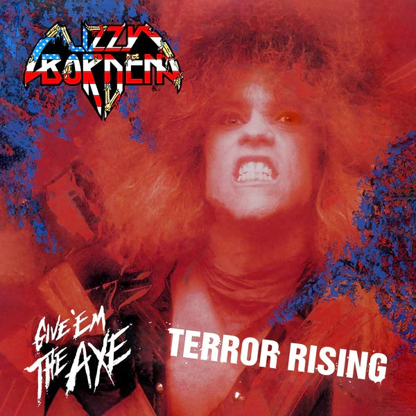 Lizzy Borden - Terror Rising/Give 'Em The Axe - CD - New