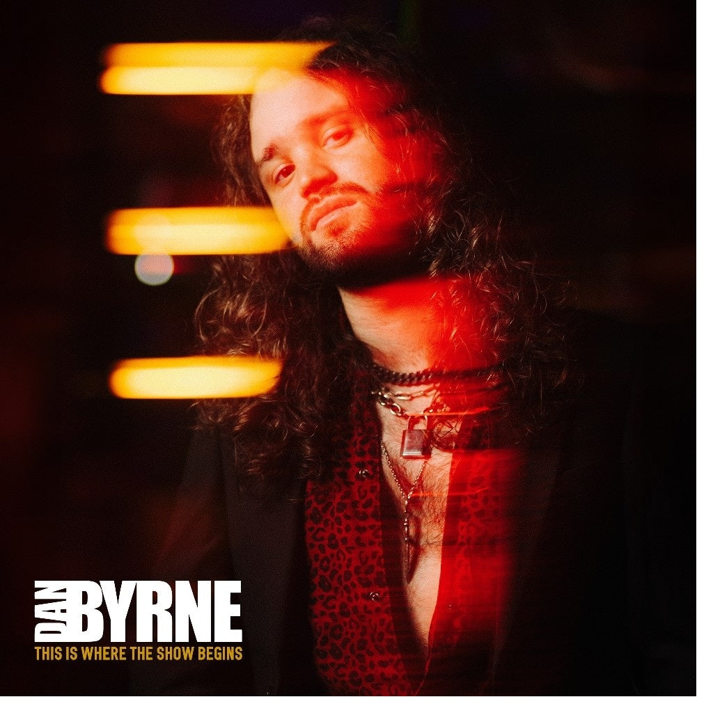 Byrne, Dan - This Is Where The Show Begins - CD - New