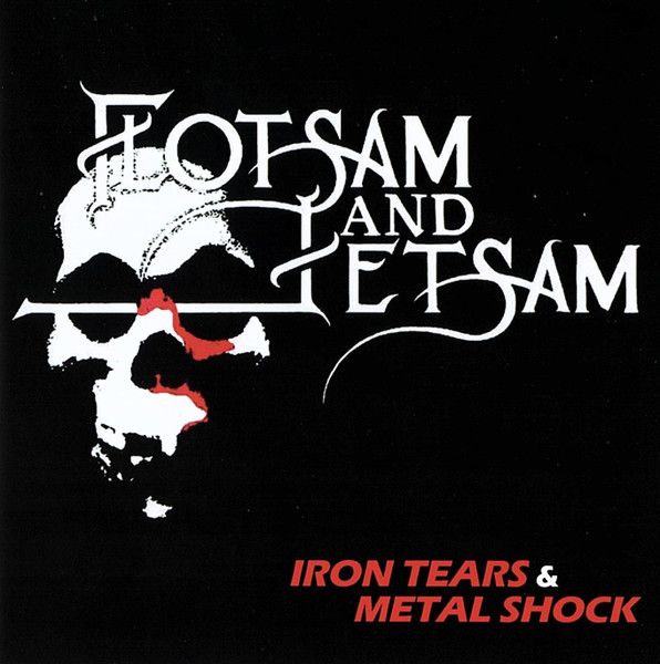 Flotsam And Jetsam - Iron Tears & Metal Shock - CD - New