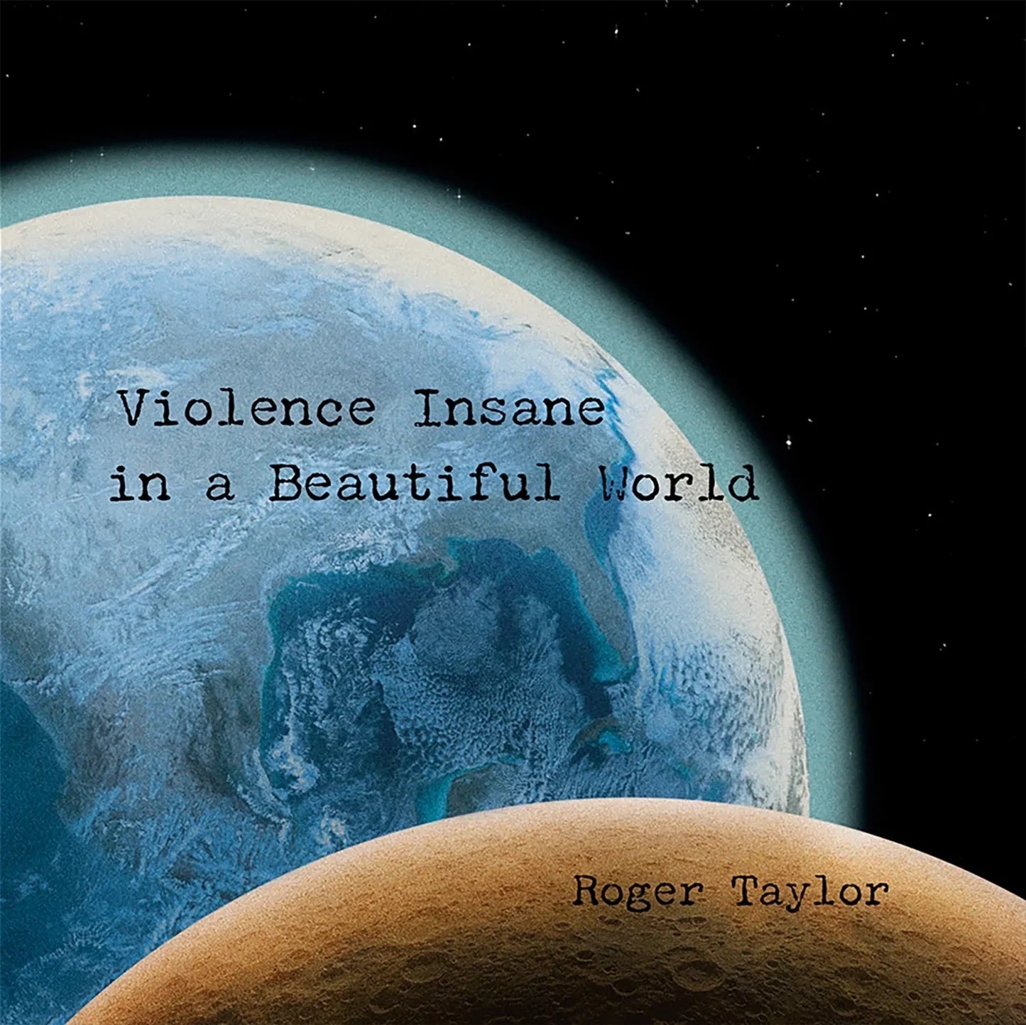 Taylor, Roger - Violence Insane In A Beautiful World - CD - New - PRE-ORDER
