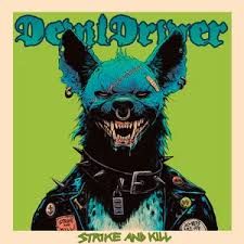 Devil Driver - Strike And Kill (Blue Vinyl) - Vinyl - New