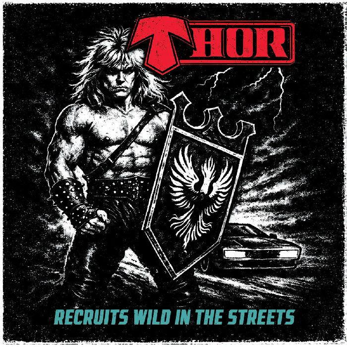 Thor - Recruits Wild In The Streets - CD - New