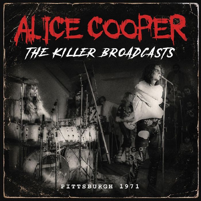 Cooper, Alice - Killer Broadcasts, The: Pittsburgh 1971 (Radio Broadcasts) - CD - New