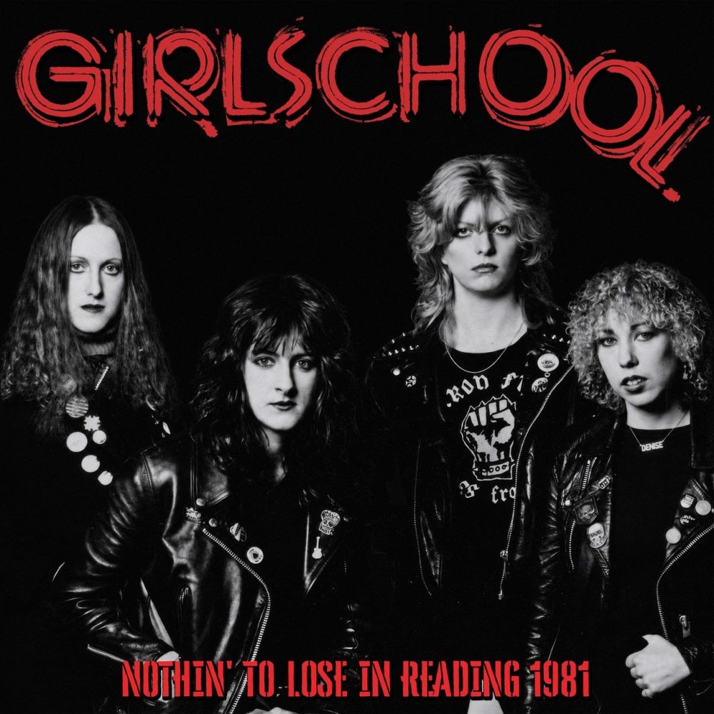 Girlschool - Nothin' To Lose In Reading 1981 - CD - New