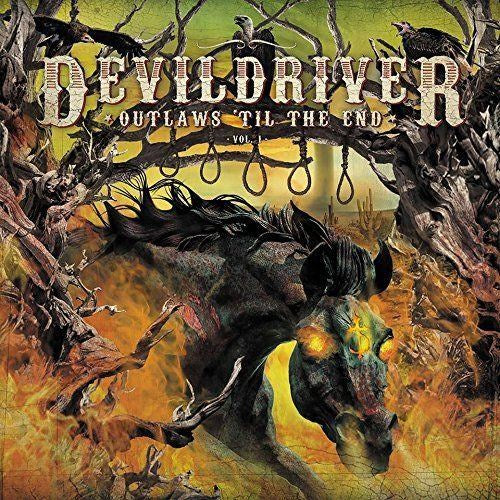 Devil Driver - Outlaws Til The End Vol. 1 (gatefold) - Vinyl - New