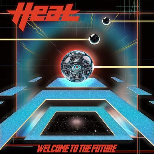 H.E.A.T - Welcome To The Future - CD - New