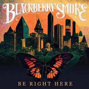 Blackberry Smoke - Be Right Here - CD - New