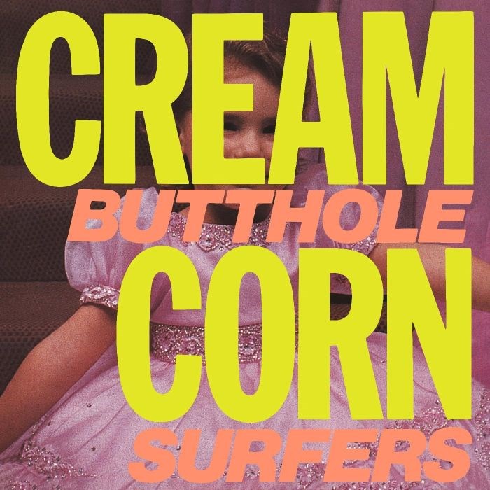 Butthole Surfers - Cream Corn From The Socket Of Davis EP (2024 remastered reissue) - Vinyl - New