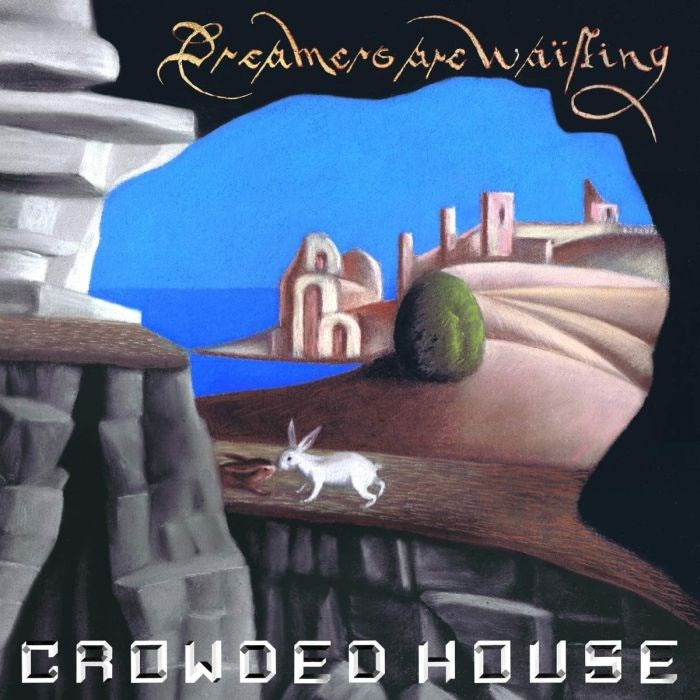 Crowded House - Dreamers Are Waiting (gatefold) - Vinyl - New