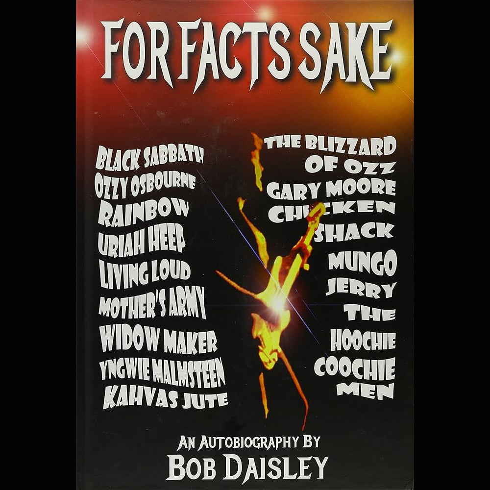 Daisley, Bob - For Facts Sake (AUTOGRAPHED!) - Book - New