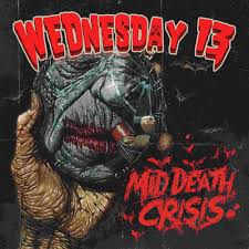Wednesday 13 - Mid Death Crisis - CD - New