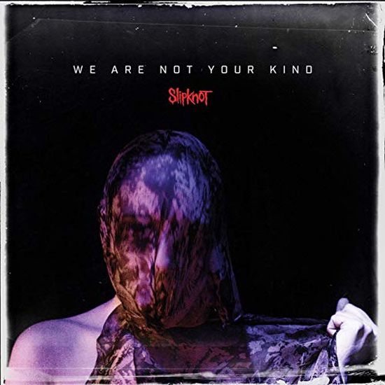 Slipknot - We Are Not Your Kind - CD - New