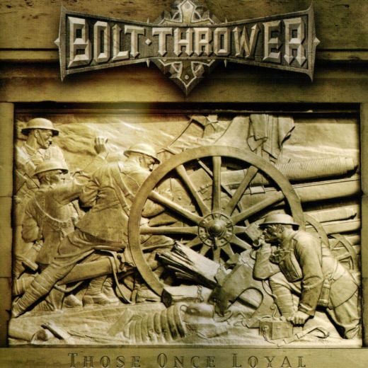 Bolt Thrower - Those Once Loyal (Ltd. Ed. 180g gatefold reissue w. poster) - Vinyl - New