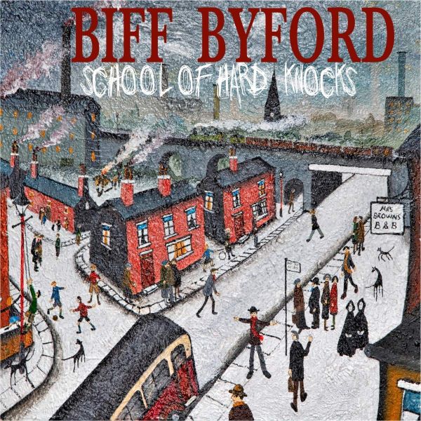 Byford, Biff - School Of Hard Knocks - CD - New
