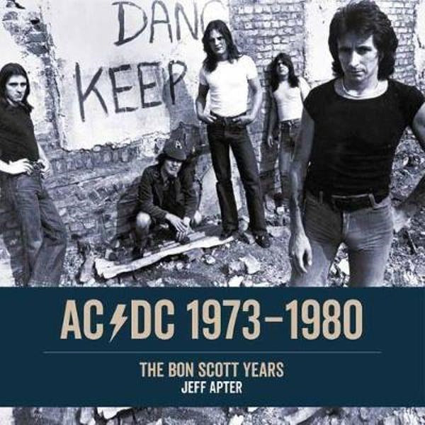 ACDC - Apter, Jeff - ACDC 1973-1980 - The Bon Scott Years - Book - New