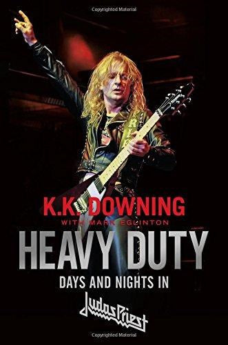 Downing, K.K. - Heavy Duty - Days And Nights In Judas Priest (PB) - Book - New