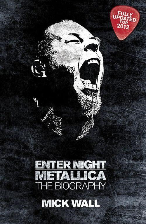 Metallica - Wall, Mick - Enter Night: Metallica - The Biography - Book - New