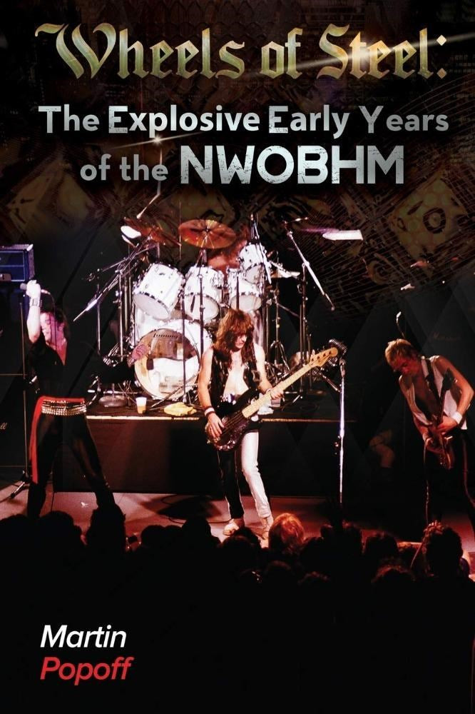 Popoff, Martin - Wheels Of Steel - The Explosive Early Years Of The NWOBHM - Book - New