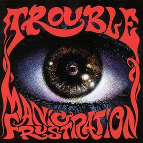 Trouble - Manic Frustration (2020 reissue) - CD - New