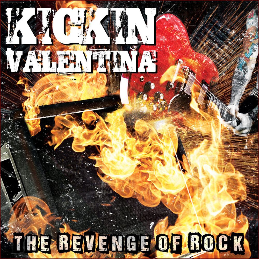 Kickin Valentina - Revenge Of Rock, The - CD - New