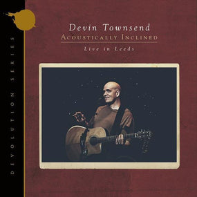 Townsend, Devin - Acoustically Inclined, Live In Leeds (Devolution Series #1) (Ltd. Ed. rem. digi.) - CD - New