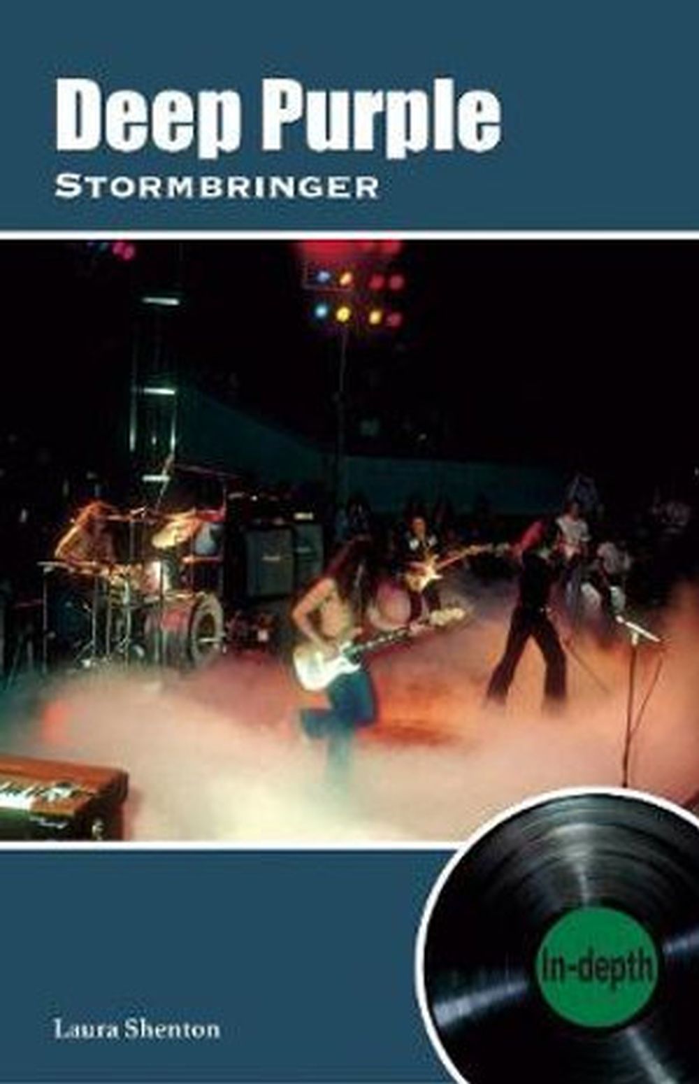 Deep Purple - Shenton, Laura - Stormbringer (In-Depth Series) - Book - New