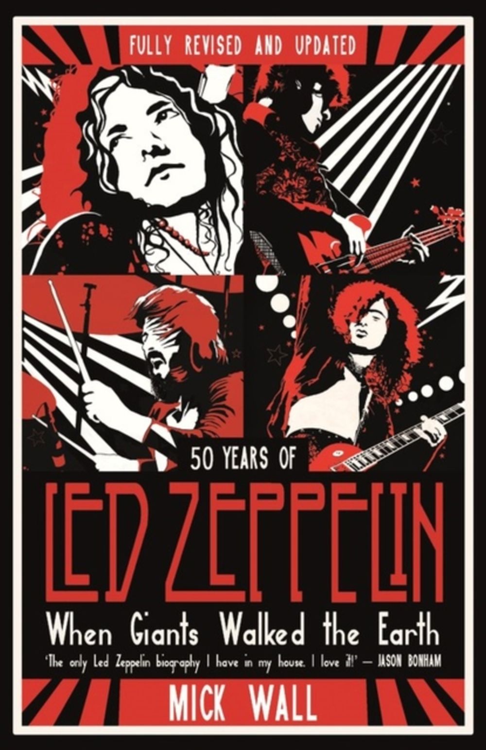 Led Zeppelin - Wall, Mick - When Giants Walked The Earth: 50 Years Of Led Zeppelin - Book - New