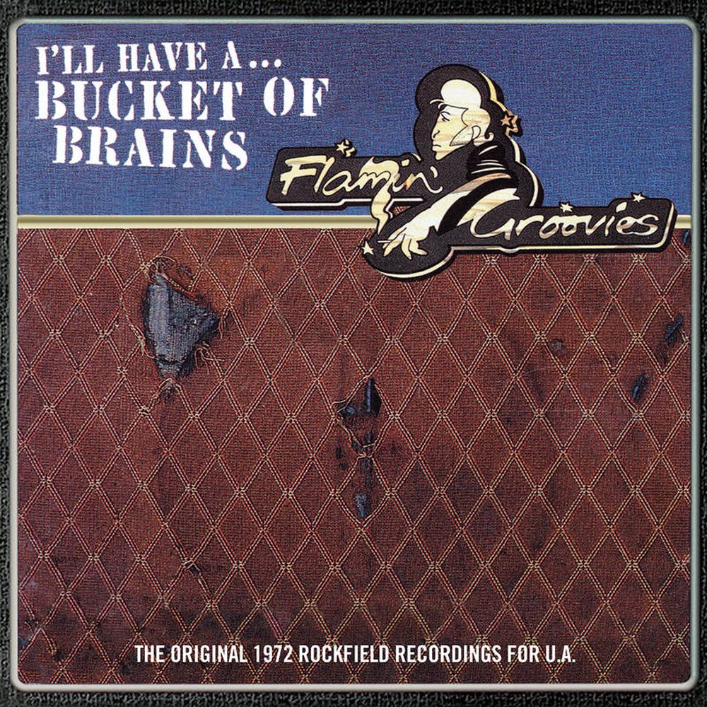 Flamin' Groovies - I'll Have A... Bucket Of Brains - The Original 1972 Rockfield Recordings For U.A. (10") (2021 RSD LTD ED) - Vinyl - New