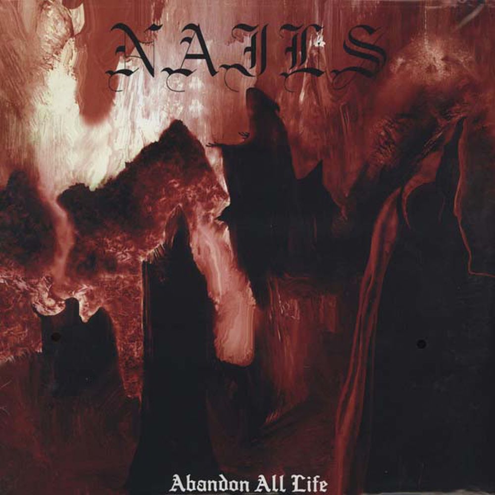 Nails - Abandon All Life (gatefold) - Vinyl - New