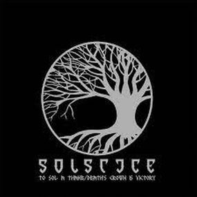 Solstice - To Sol A Thane/Death's Crown Is Victory (2021 reissue) - CD - New