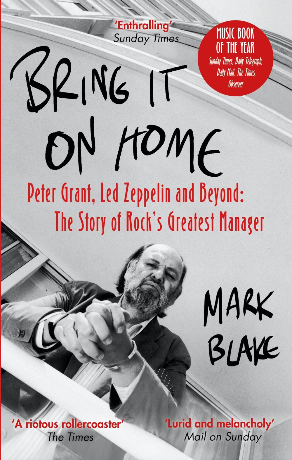 Grant, Peter - Blake, Mark - Bring It On Home - Peter Grant, Led Zeppelin And Beyond: The Story Of Rock's Greatest Manager - Book - New