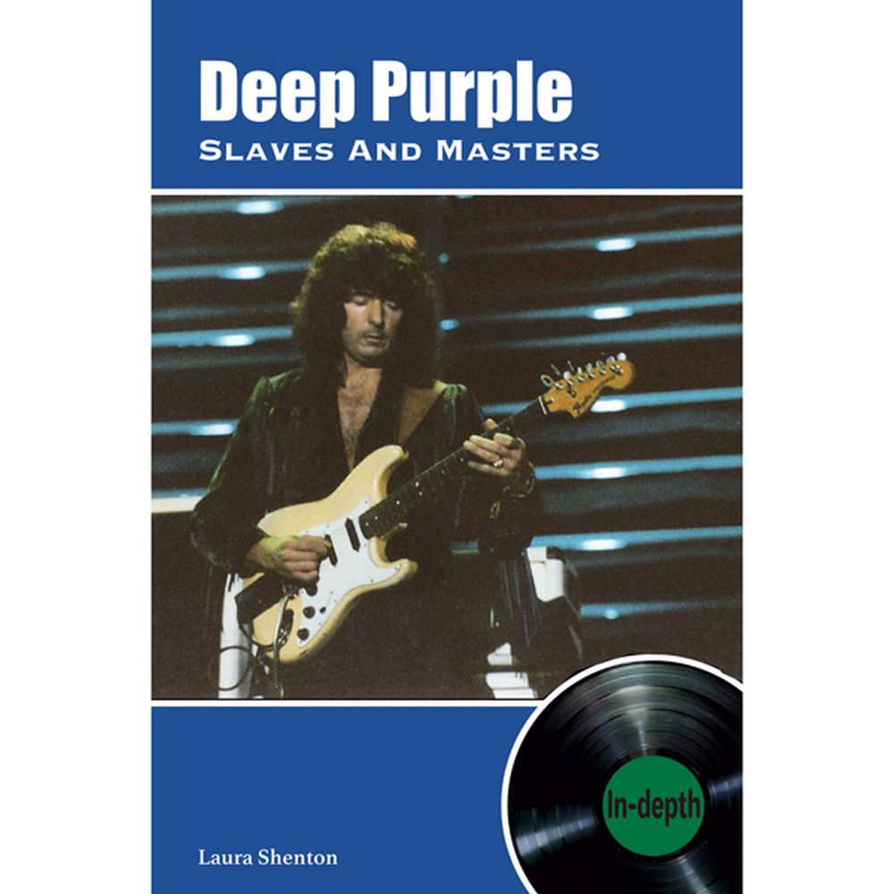 Deep Purple - Shenton, Laura - Slaves And Masters (In-Depth Series) - Book - New