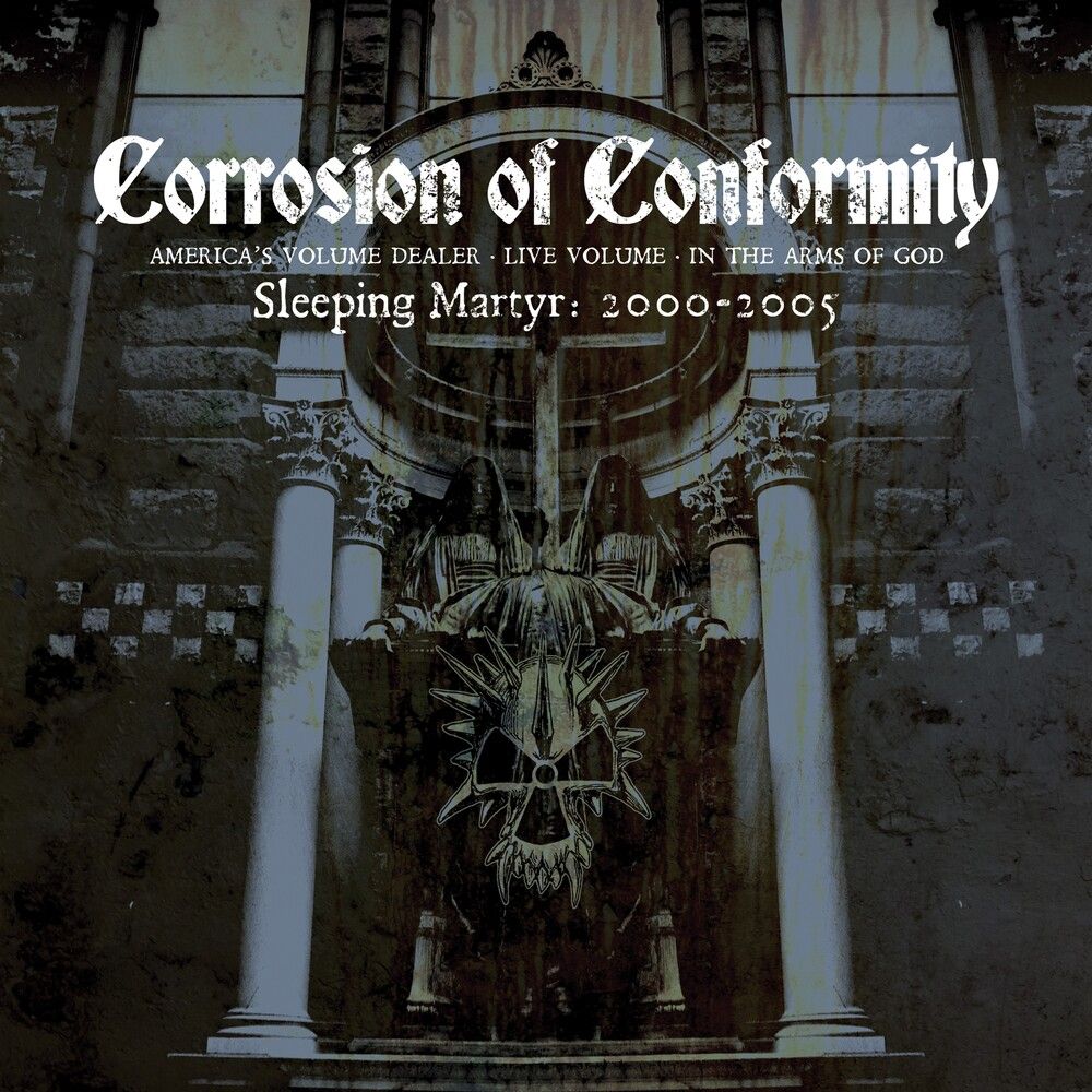 Corrosion Of Conformity - Sleeping Martyr: 2000-2005 (America's Volume Dealer/Live Volume/In The Arms Of God) (3CD reissue) - CD - New