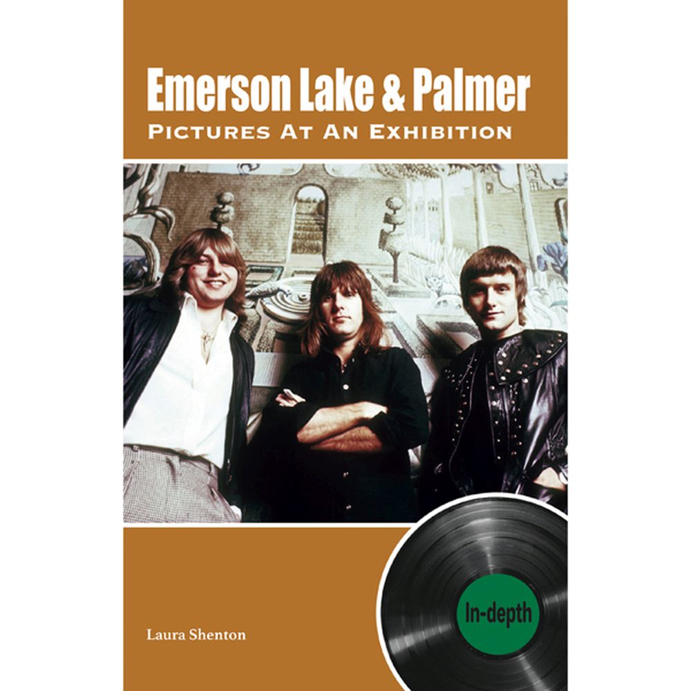 Emerson, Lake And Palmer - Shenton, Laura - Pictures At An Exhibition (In-Depth Series) - Book - New