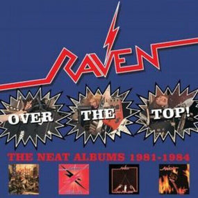 Raven - Over The Top! The Neat Albums 1981-1984 (Rock Until You Drop/Wiped Out/All For One/Live At The Inferno) (4CD Box Set) - CD - New
