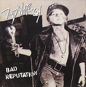 Dirty White Boy - Bad Reputation (2021 remastered reissue with bonus track) - CD - New