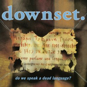 Downset - Do We Speak A Dead Language? (2022 reissue) - CD - New