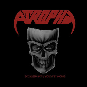 Atrophy - Socialized Hate/Violent By Nature (2022 2CD reissue) - CD - New