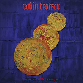 Trower, Robin - No More Worlds To Conquer - CD - New