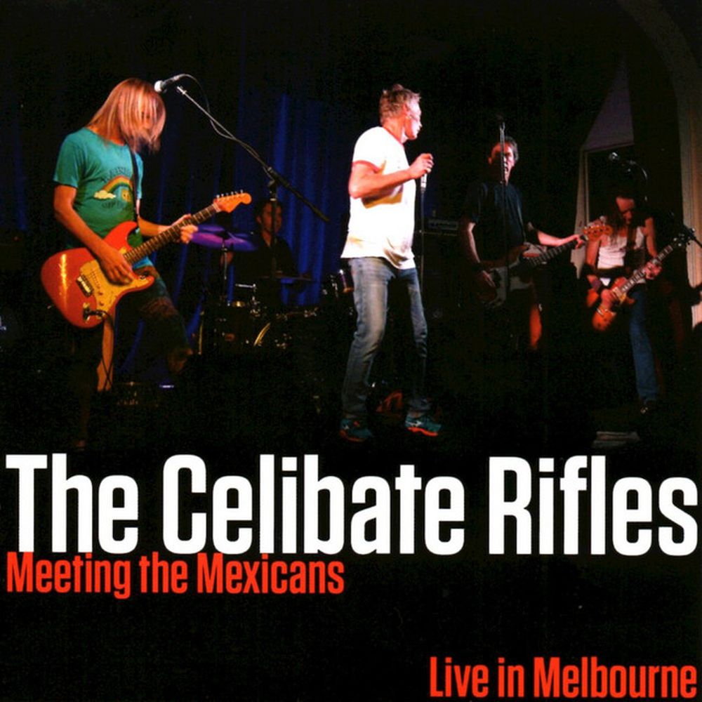 Celibate Rifles - Meeting The Mexicans: Live In Melbourne - CD - New