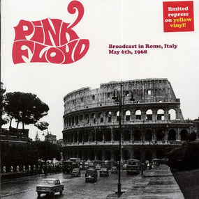 Pink Floyd - Broadcast In Rome, Italy, May 6th, 1968 (Ltd. Ed. Yellow vinyl) - Vinyl - New