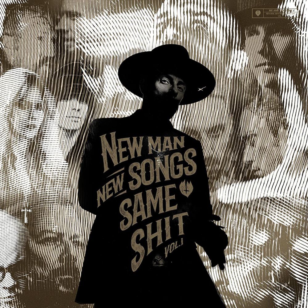Me And That Man - New Man, New Songs, Same Shit. Vol. 1 - CD - New