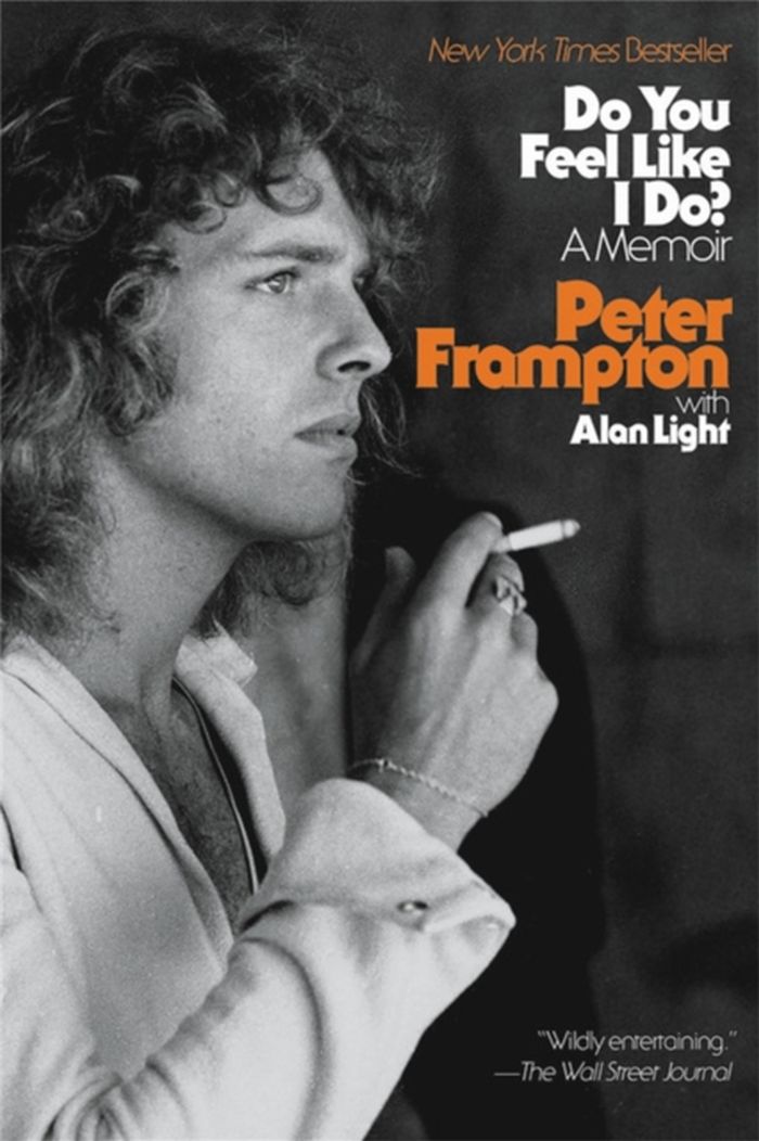 Frampton, Peter - Light, Alan - Do You Feel Like I Do? A Memoir - Book - New