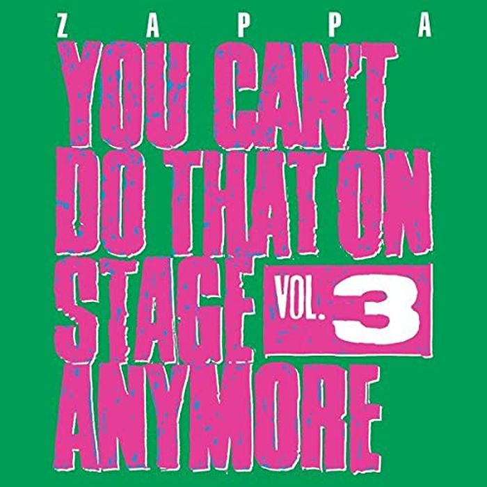 Zappa, Frank - You Can't Do That On Stage Anymore Vol. 3 (2CD) - CD - New
