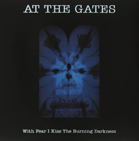 At The Gates - With Fear I Kiss The Burning Darkness (2013 reissue) - Vinyl - New