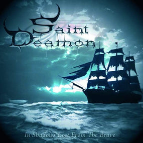 Saint Deamon - In Shadows Lost From The Brave (2022 reissue) - CD - New