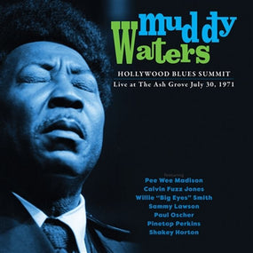 Waters, Muddy - Hollywood Blues Summit: Live At The Ash Grove July 30, 1971 (2023 RSD LTD ED) - Vinyl - New