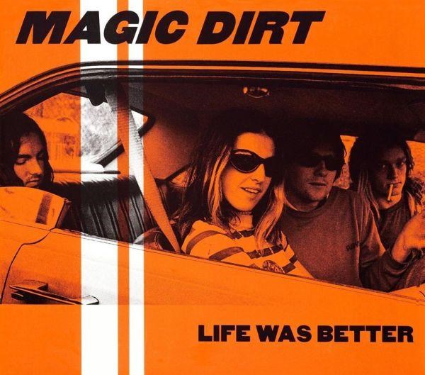 Magic Dirt - Life Was Better (EP) (2020 reissue) - CD - New